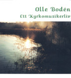 Bodén, Olle: A Church Musician's Life (1951-1986)