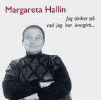 Jag tänker på vad jag har övergivit …