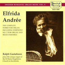 Andrée: 2 Organ Symphonies / Chorale With Variations / Symphonic Poem