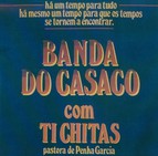 Banda do Casaco com Ti Chitas