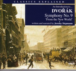 Classics Explained: Dvorak - Symphony No. 9, 