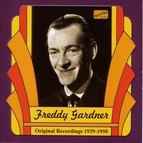 Gardner, Freddy: Freddy Gardner (1939-1950)