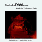 Friedhelm Döhl: Musik für Violine und Cello