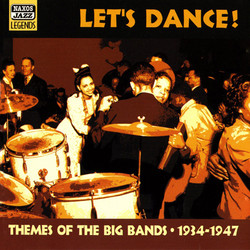 Themes Of The Big Bands: Let's Dance!  (1934-1947)