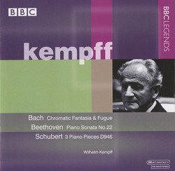 Kempff - Bach: Chromatic Fantasia and Fugue - Beethoven: Piano Sonata No. 22 - Schubert: 3 Piano Pieces