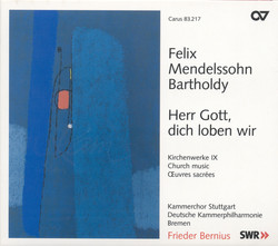 Mendelssohn, Felix: Church Music, Vol. 9 - Herr Gott, Dich Loben Wir / Kommt, Lasst Uns Anbeten