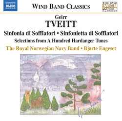 Tveitt, G.: Sinfonia Di Soffiatori / Sinfonietta Di Soffiatori / Folk-Tunes From Hardanger