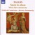 Tallis, T.: Spem in alium - Missa Salve intemerata