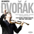Dvorak: Violin Concerto, Romance, Mazurek & Four Romantic Pieces