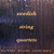 Swedish String Quartets