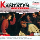 Bach, W.F.: Cantatas, Vol. 1 - Lasset Uns Ablegen / Es Ist Eine Stimme Eines Predigers