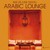 Bar de Lune Presents Arabic Lounge