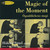 Magic of the Moment