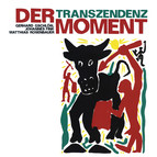 Der Moment: Transzendenz