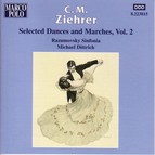 Ziehrer: Selected Dances and Marches, Vol.  2