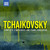 Tchaikovsky, P.I.: Complete Symphonies and Piano Concertos