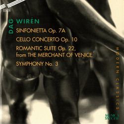 Wirén: Sinfonietta in C major, Op. 7a - Cello Concerto, Op. 10 - Romantisk svit - Symphony No. 3