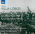 Villa-Lobos: Symphonies Nos. 3